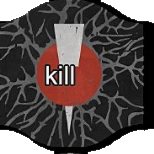 Kill